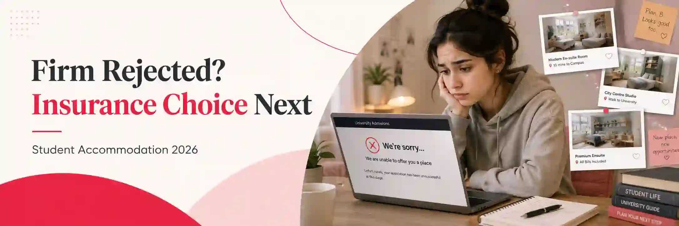 Insurance Choice Student Accommodation 2026: What Happens If Your Firm University Rejects You?